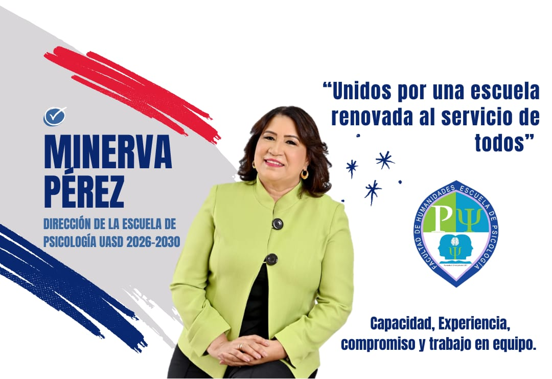 Dra. Minerva Pérez Jiménez · Candidata a la Dirección de la Escuela de Psicología UASD 2026-2030 · «Unidos por una escuela renovada al servicio de todos»